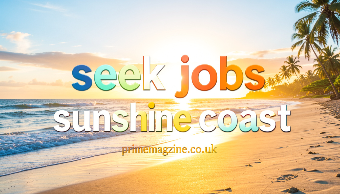seek jobs sunshine coast